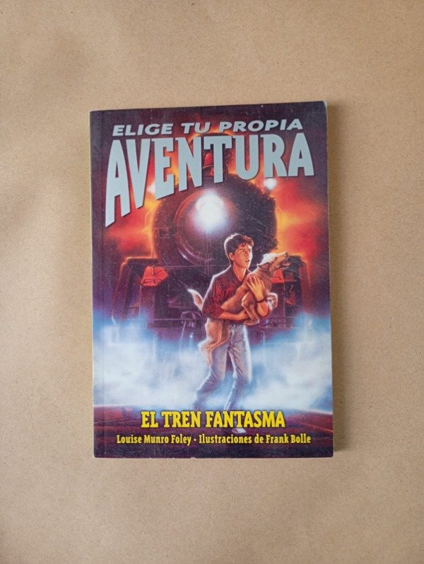 Producto - El tren fantasma - Louise Munro Foley - Atlántida 2000 Elige tu propia aventura
