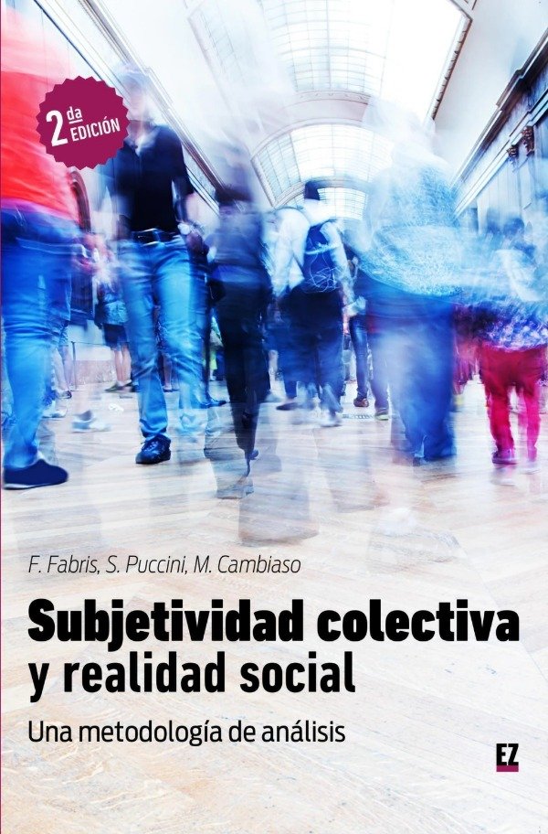 Producto - SUBJETIVIDAD COLECTIVA Y REALIDAD SOCIAL -