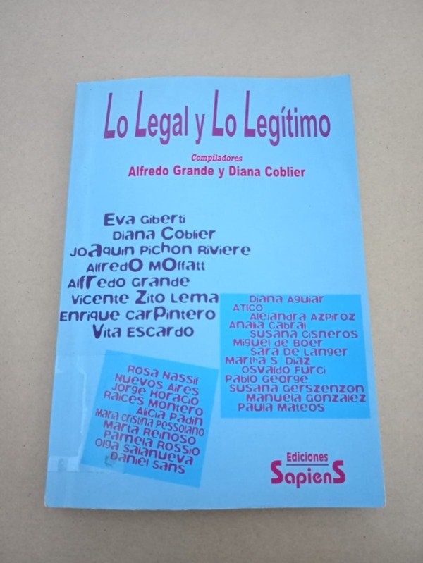Producto - Lo legal y lo legítimo - Alfredo Grande / Diana Coblier - Sapiens 2005