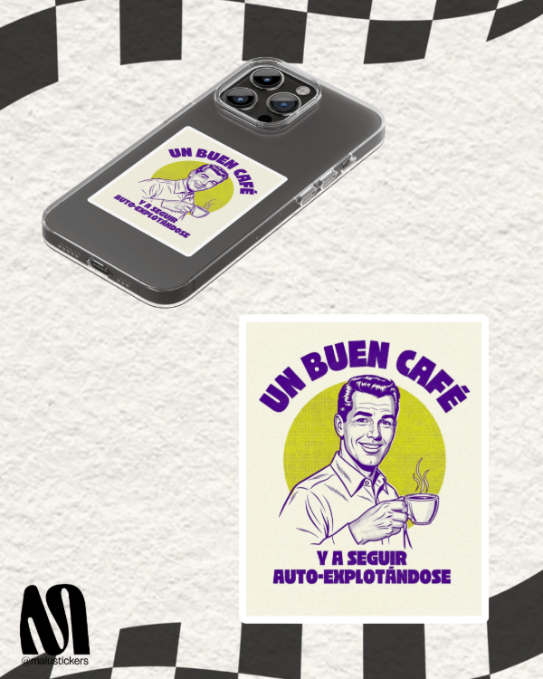 Producto - Un café y a seguir auto-explotandose