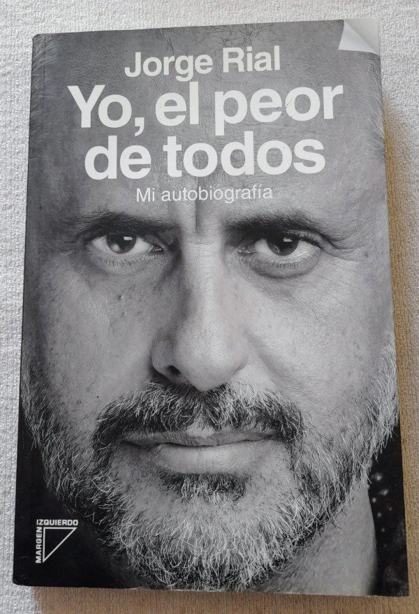 Producto - Yo El Peor De Todos - Autobiografia - Jorge Rial - Margen Izquierdo