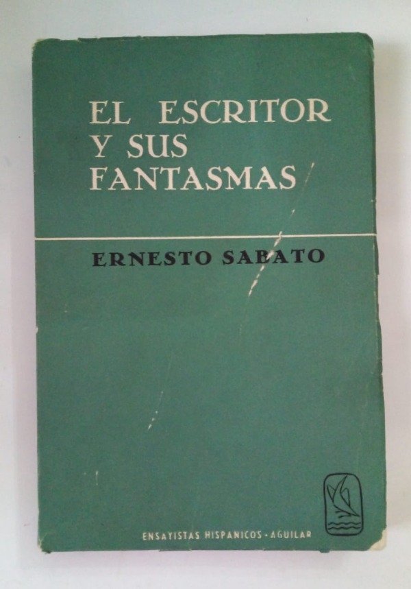 Producto - El escritor y sus fantasmas - Ernesto Sábato - Aguilar 1967