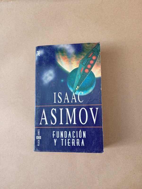 Producto - Fundación y tierra - Isaac Asimov - Plaza Janés 1998