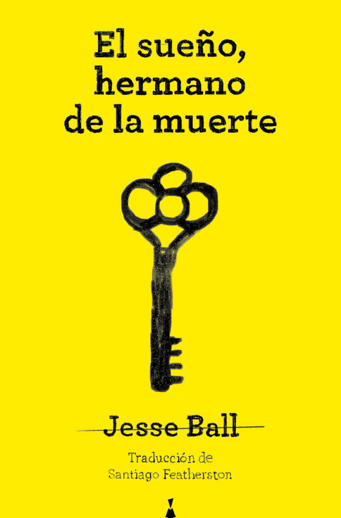 Producto - El sueño, hermano de la muerte - Jesse Ball - Sigilo