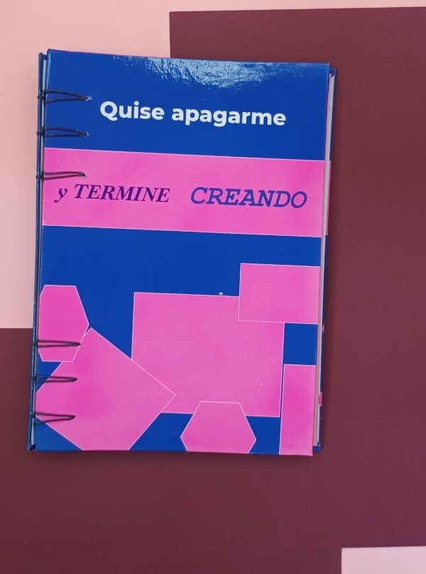 Producto - Cuaderno " Quise pagarme y terminé creando"