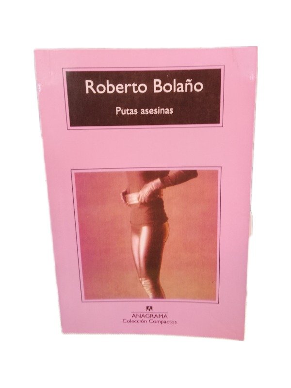 Producto - Pxtas asesinas - Roberto Bolaño
