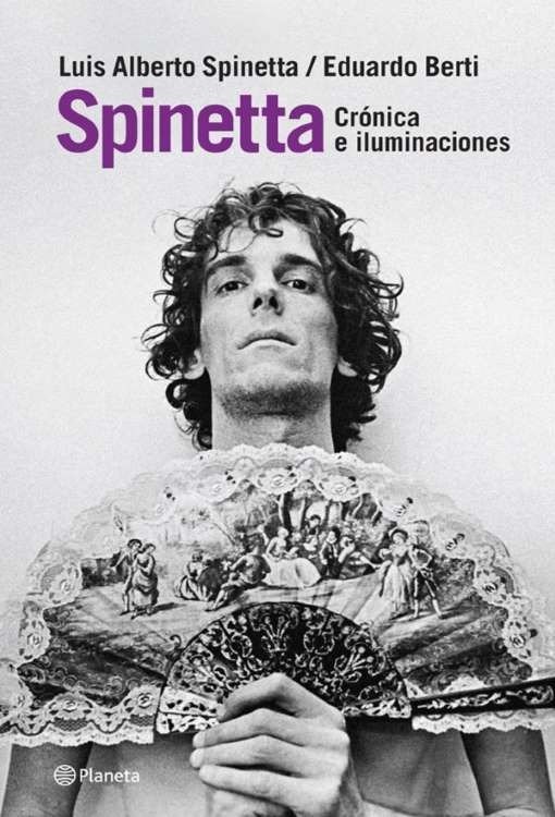 Producto - Spinetta. Cronicas e iluminaciones - Eduardo Berti