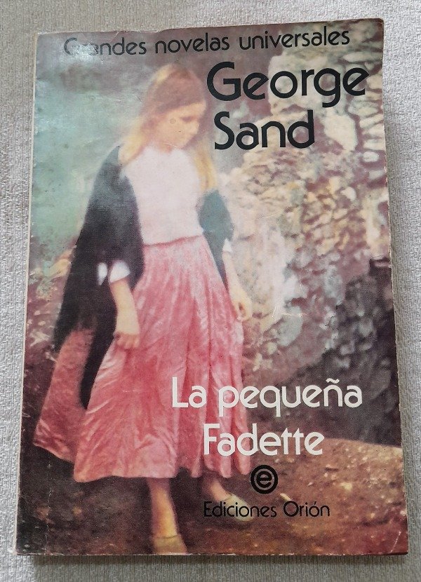 Producto - La Pequeña Fadette - George Sand - Orión Novelas Universales