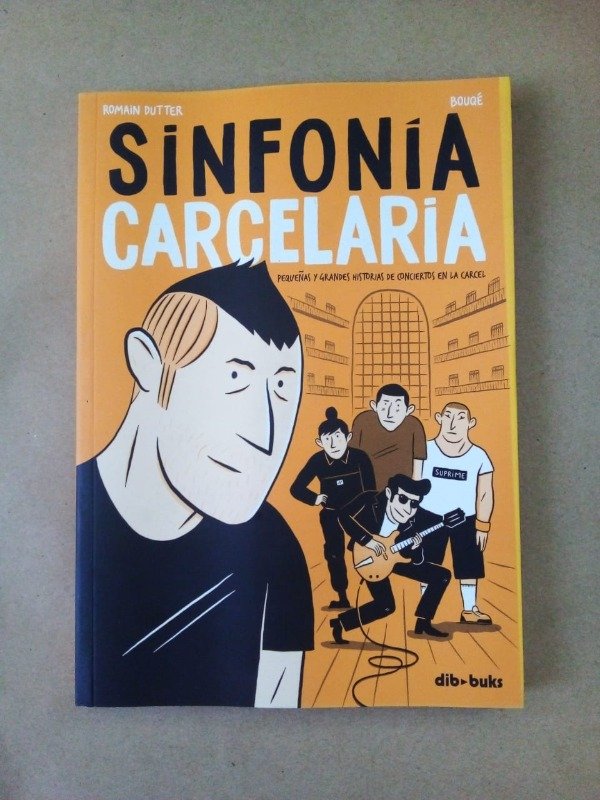 Producto - Sinfonía carcelaria - Dutter Bouqé - Dib Buks 2019