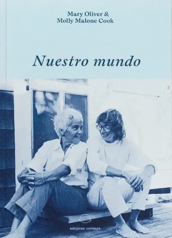 Producto - Nuestro mundo - Mary oliver y Molly Malone Cook