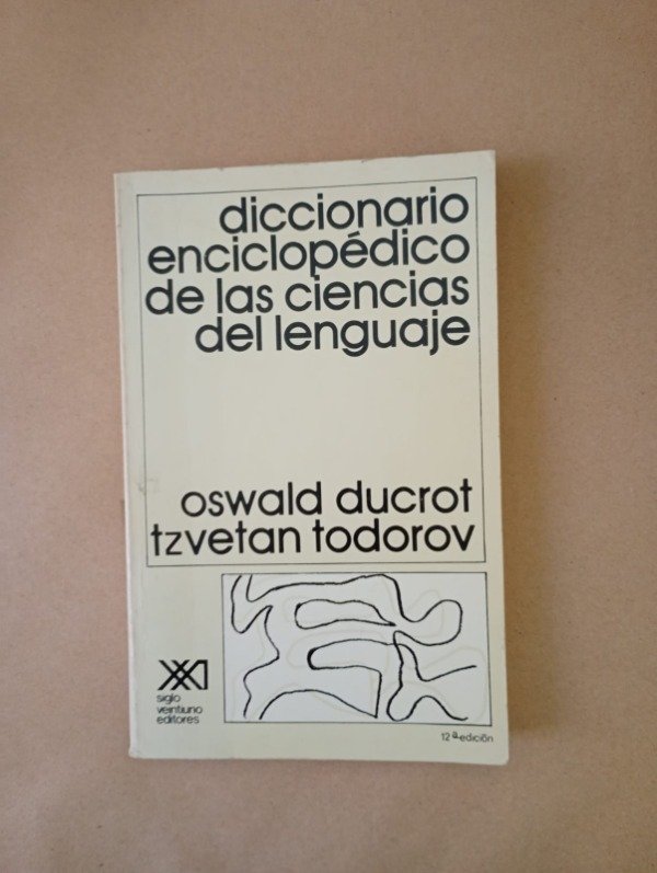 Producto - Diccionario de las ciencias del lenguaje - Ducrot Todorov - Siglo Veintiuno 1986