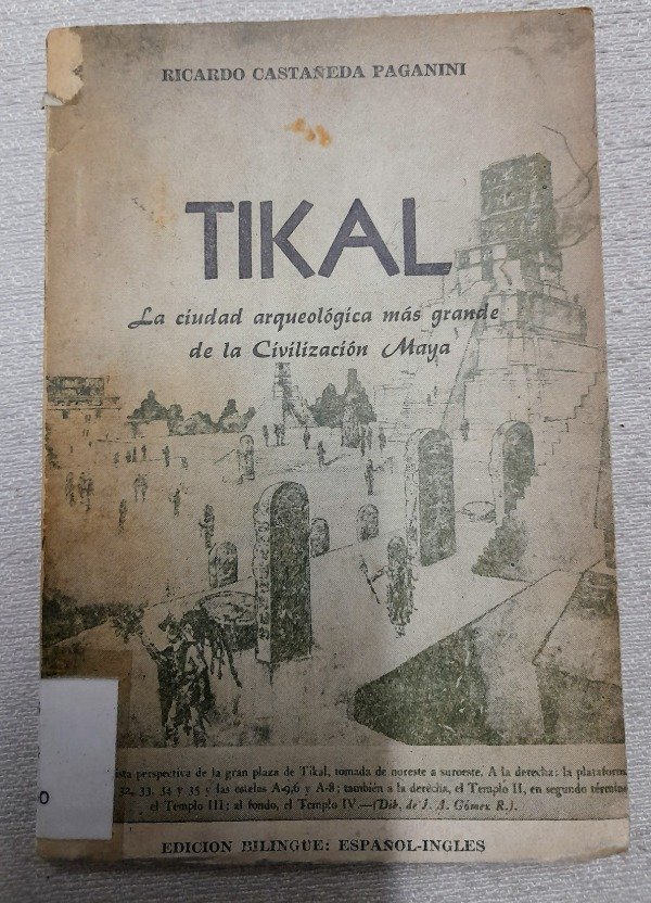 Producto - Tikal La Ciudad Arqueológica Más Grande de la civilizacion maya - Paganini