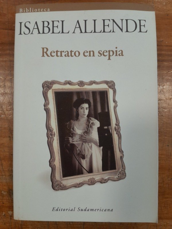 Producto - Retrato en sepia Ed Sudamericana 2008 - Isabel Allende