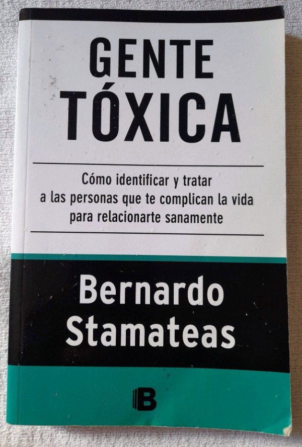 Producto - Gente Toxica - Bernardo Stamateas - Ediciones B