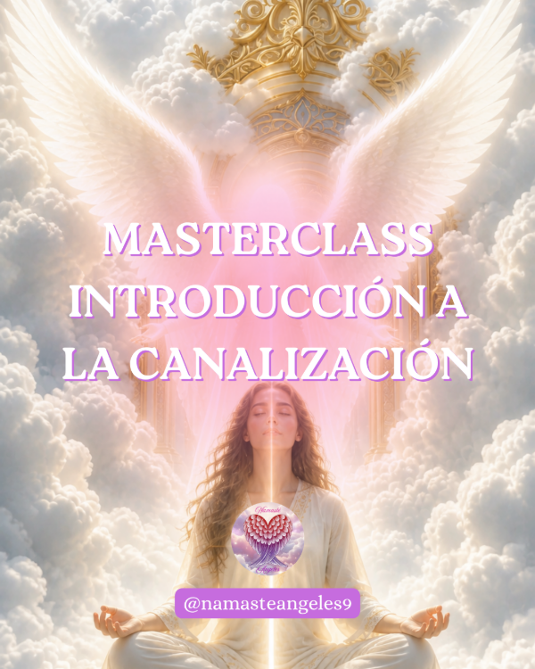 Producto - Masterclass Introducción a la Canalización