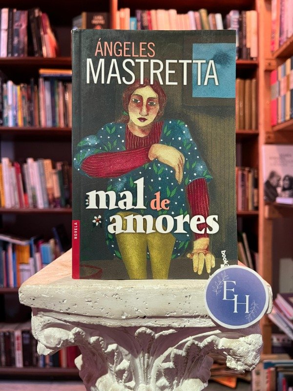 Producto - Mal de amores (Angeles Mastretta)