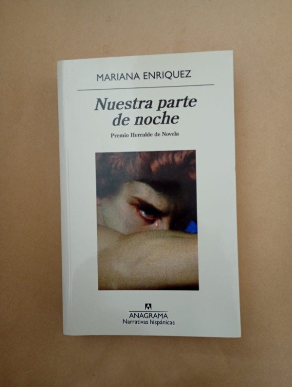Producto - Nuestra parte de noche - Mariana Enriquez - Anagrama 2019