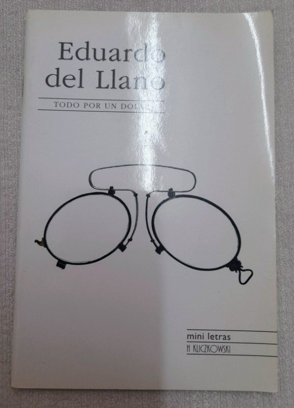 Producto - Todo Por Un Dólar - Eduardo Del Llano - Mini Letras - Kliczkowski