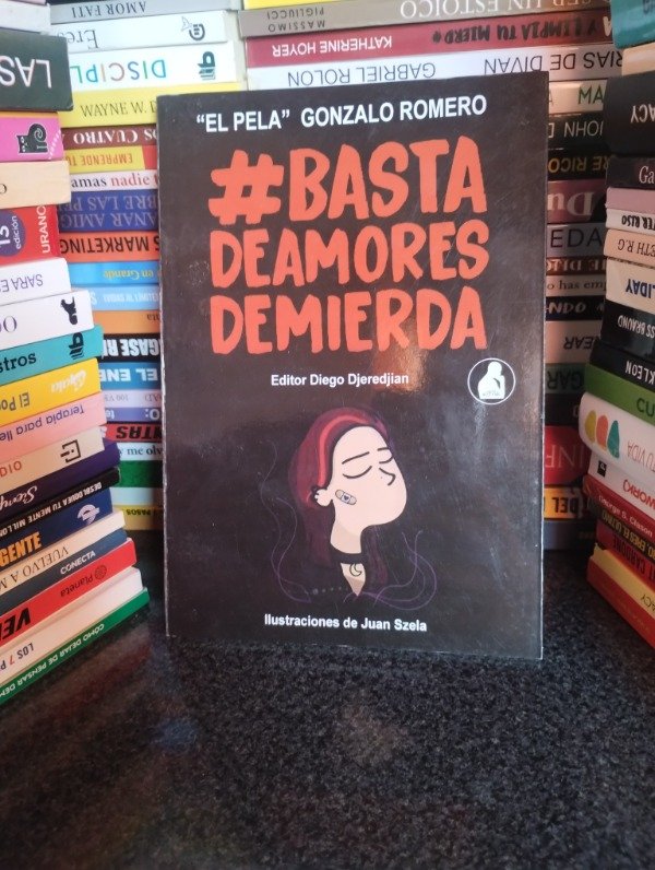 Producto - Basta de amores de mierda 1 - El pela Romero