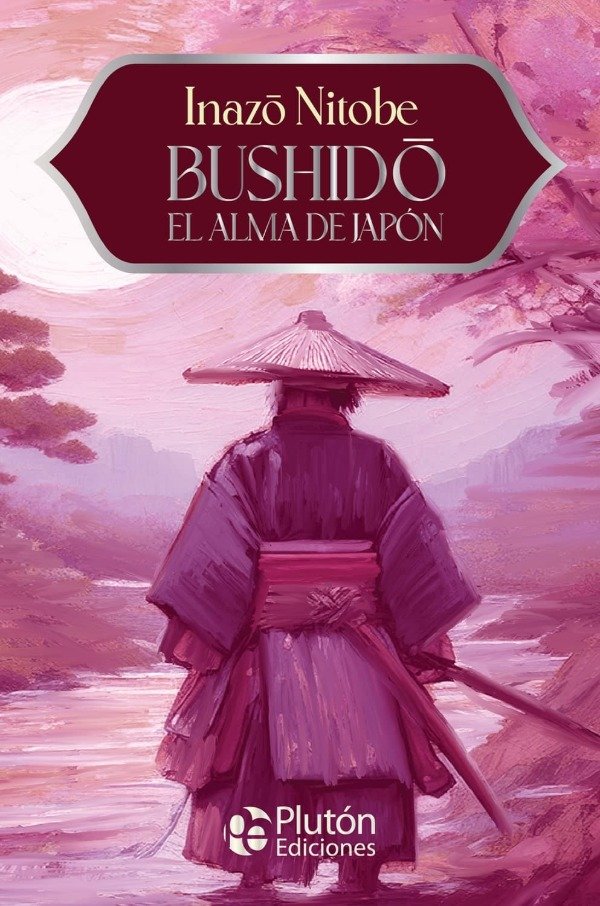 Producto - Inazo Nitobe - Bushido el alma de Japon (Pluton 15 aniv)