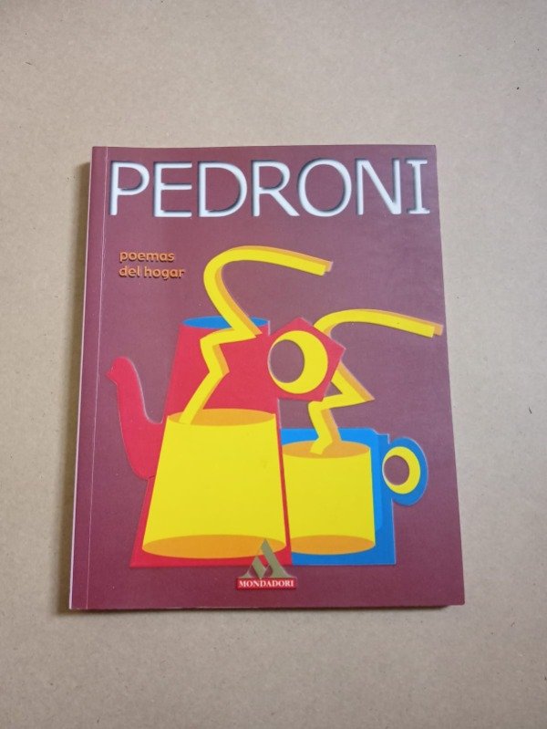 Producto - Poemas del hogar - José Pedroni - Mondadori 2000