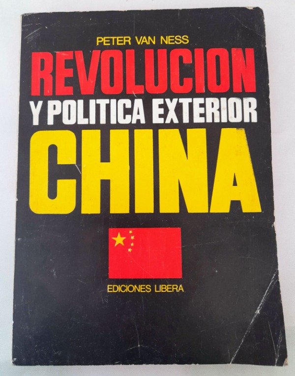 Producto - Revolución Y Política Exterior China - Peter Van Ness Libera