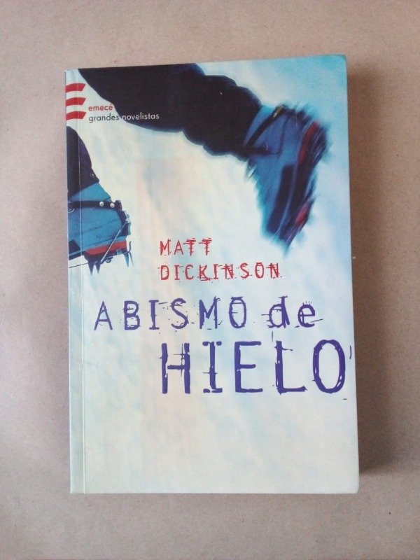 Producto - Abismo de hielo - Matt Dickinson - Emecé 2003