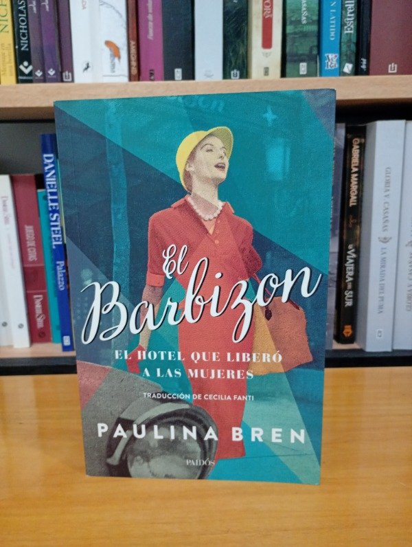 Producto - El Barbizon - El hotel que libero a las mujeres - Paulina Bren - Impecable!