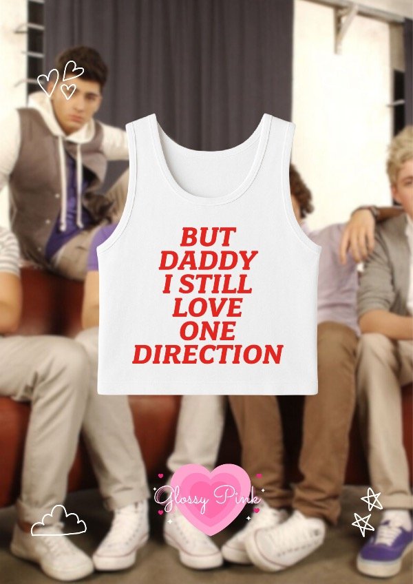 Producto - Tank Top But Daddy I Still Love 1D - DTF