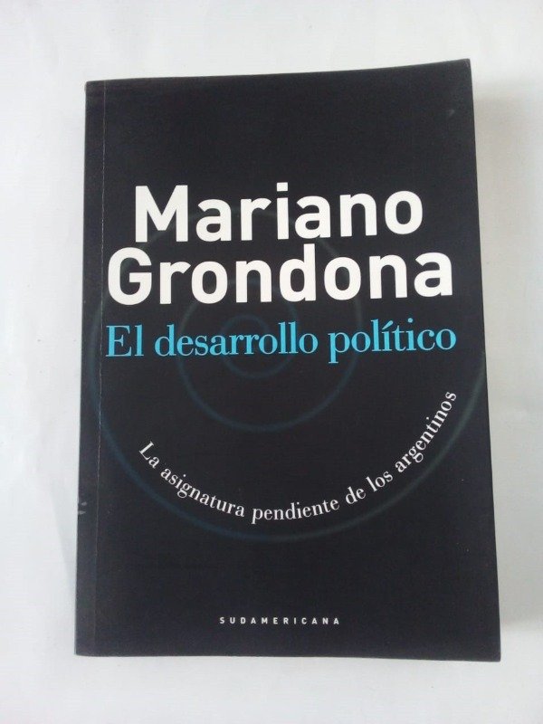 Producto - El desarrollo político - Mariano Grondona - Sudamericana 2011