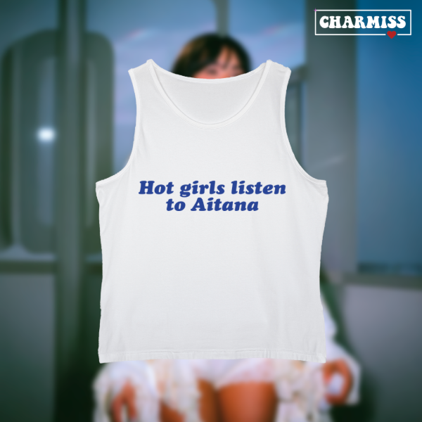 Producto - TANK TOP- Hot girls listen to Aitana