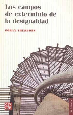 Producto - Los campos de exterminio de la desigualdad - Göran Therborn
