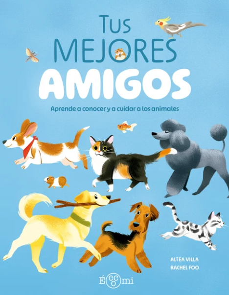 Producto - Tus mejores amigos. Aprende a conocer y a cuidar a los animales