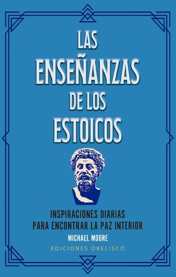 Producto - Las enseñanzas de los Estoicos, de Michael Moore