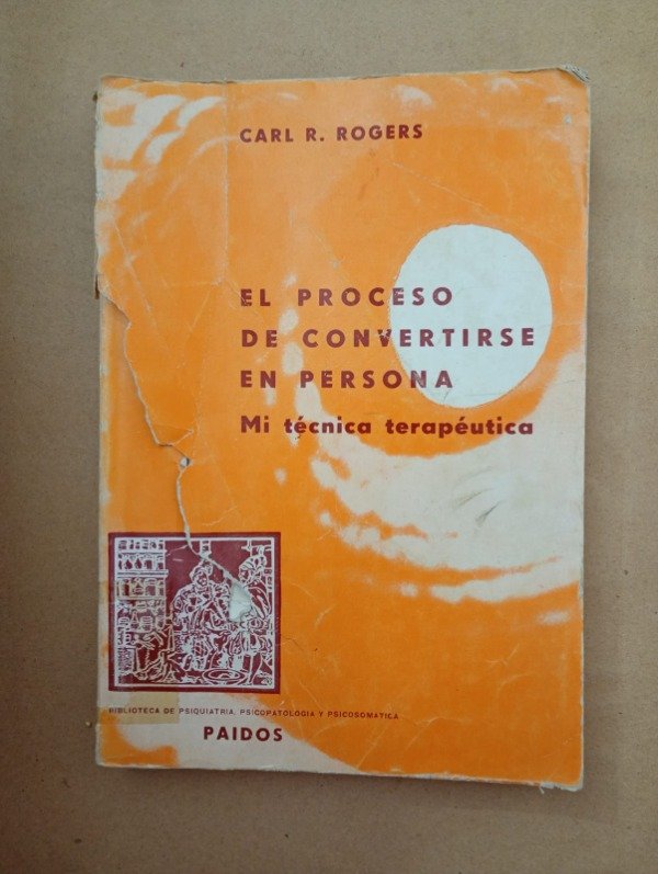 Producto - El proceso de convertirse en persona - Carl R Rogers - Paidós 1977
