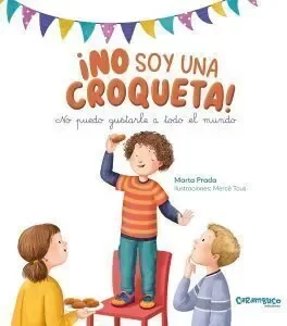 Producto - No soy una croqueta - No puedo gustarle a todo el mundo