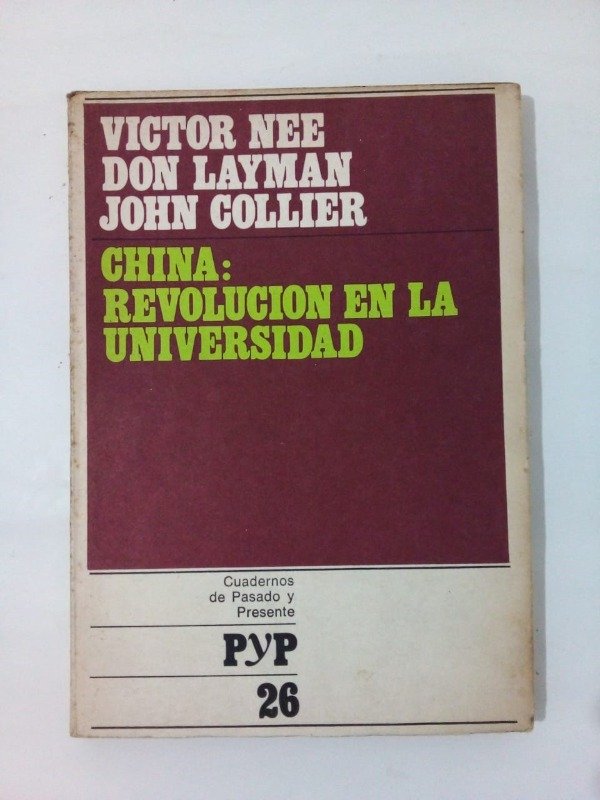 Producto - China revolución en la univesidad - Nee Layman Collier - PyP 1971