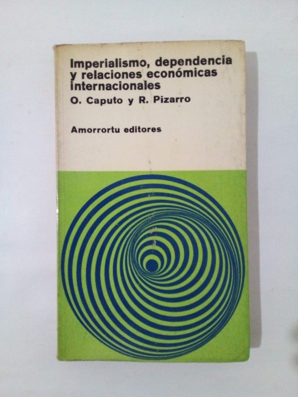 Producto - Imperialismo dependencia y relaciones económicas Caputo Pizarro Amorrortu 1971