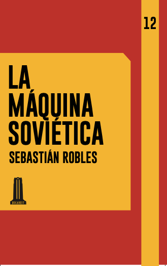 Producto - La máquina soviética, de Sebastián Robles