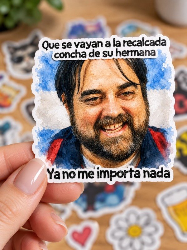 Producto - Stickers // Que se vayan a la re calcada concha de su hermana