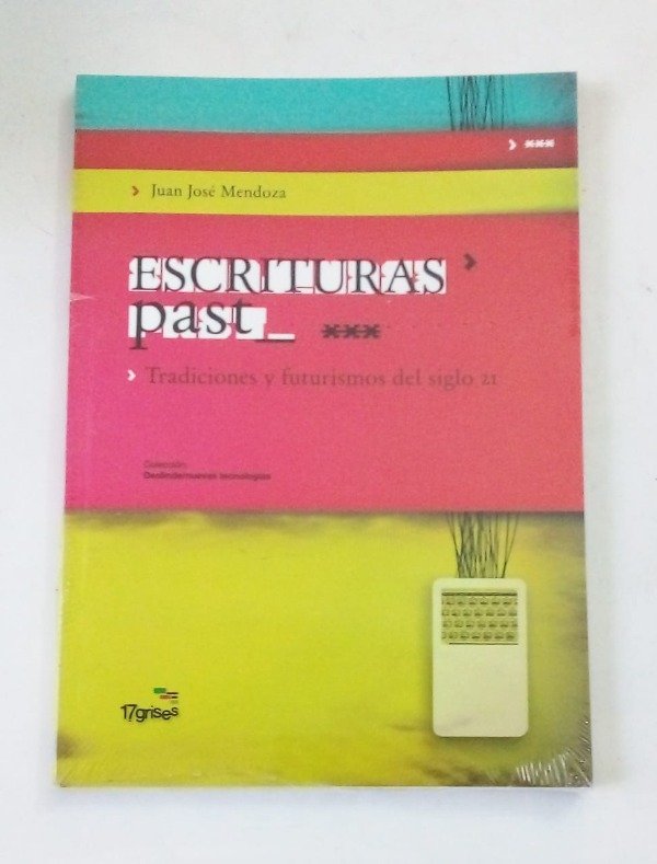 Producto - Escrituras past - Juan José Mendoza - 17Grises