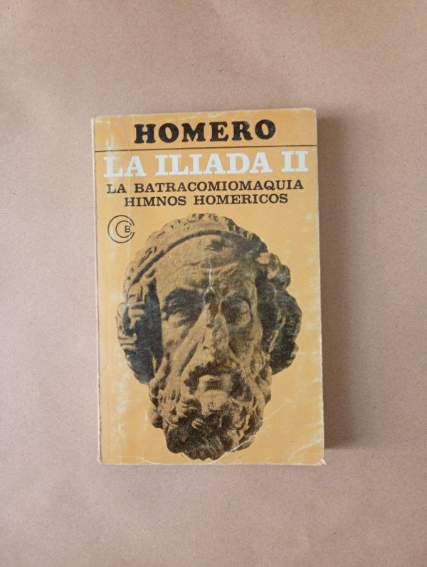 Producto - La Iliada II / La Batracomiomaquia / Himnos - Homero - Losada 1982