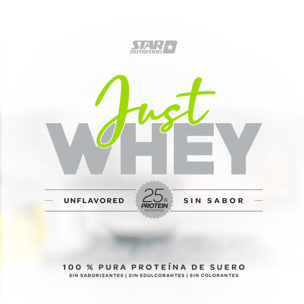 Producto - Just Whey Protein. STAR sin gluten, endulzante, saborizantes ni colorantes.