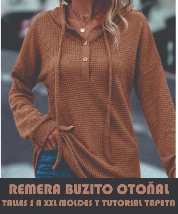 Producto - MOLDES REMERA BUZITO OTOÑAL + VIDEO ESCOTE