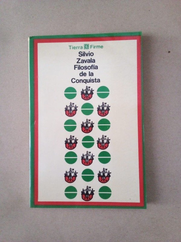 Producto - Filosofía de la Conquista - Silvio Zavala - FCE 1977