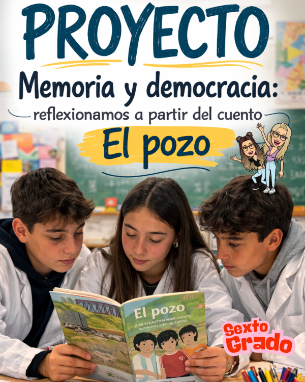 Producto - PROYECTO. Memoria y democracia: reflexionamos a partir del cuento El pozo
