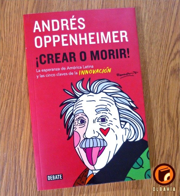 Producto - Crear o morir - Andres Oppenheimer