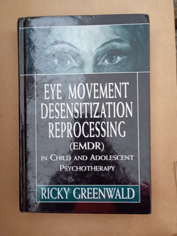 Producto - Eye movement desensitization reprocessing - Ricky Greenwald - Aronson 1999