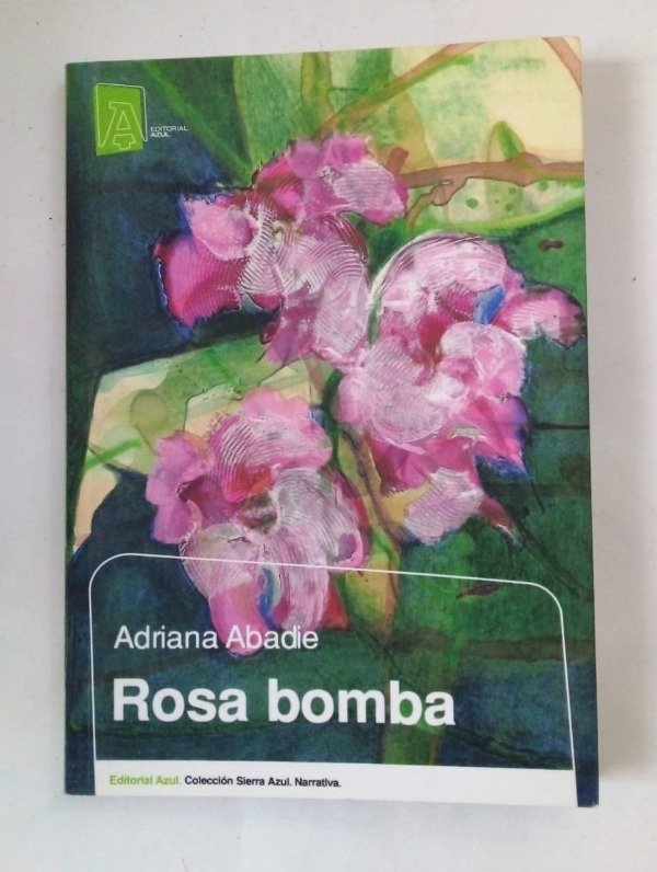 Producto - Rosa bomba - Adriana Abadie - Azul 2013