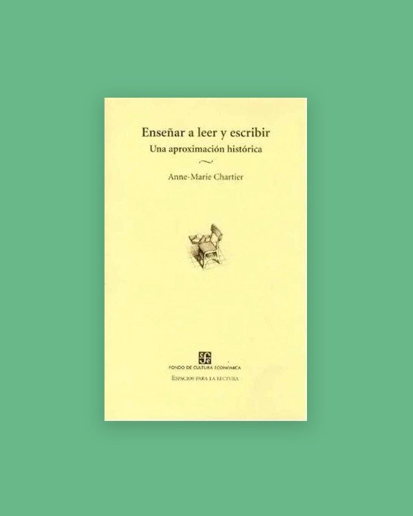 Producto - Enseñar a leer y escribir. Una aproximación histórica
